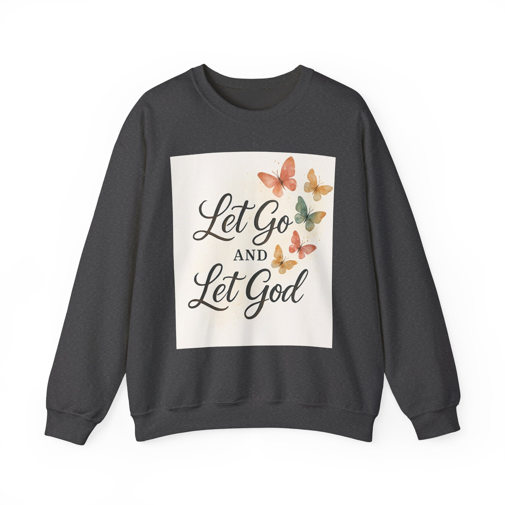 Religious Sweatshirt, Christian Apparel, Inspirational Jumper, Faithful Crew Neck, Let Go & Let God Design