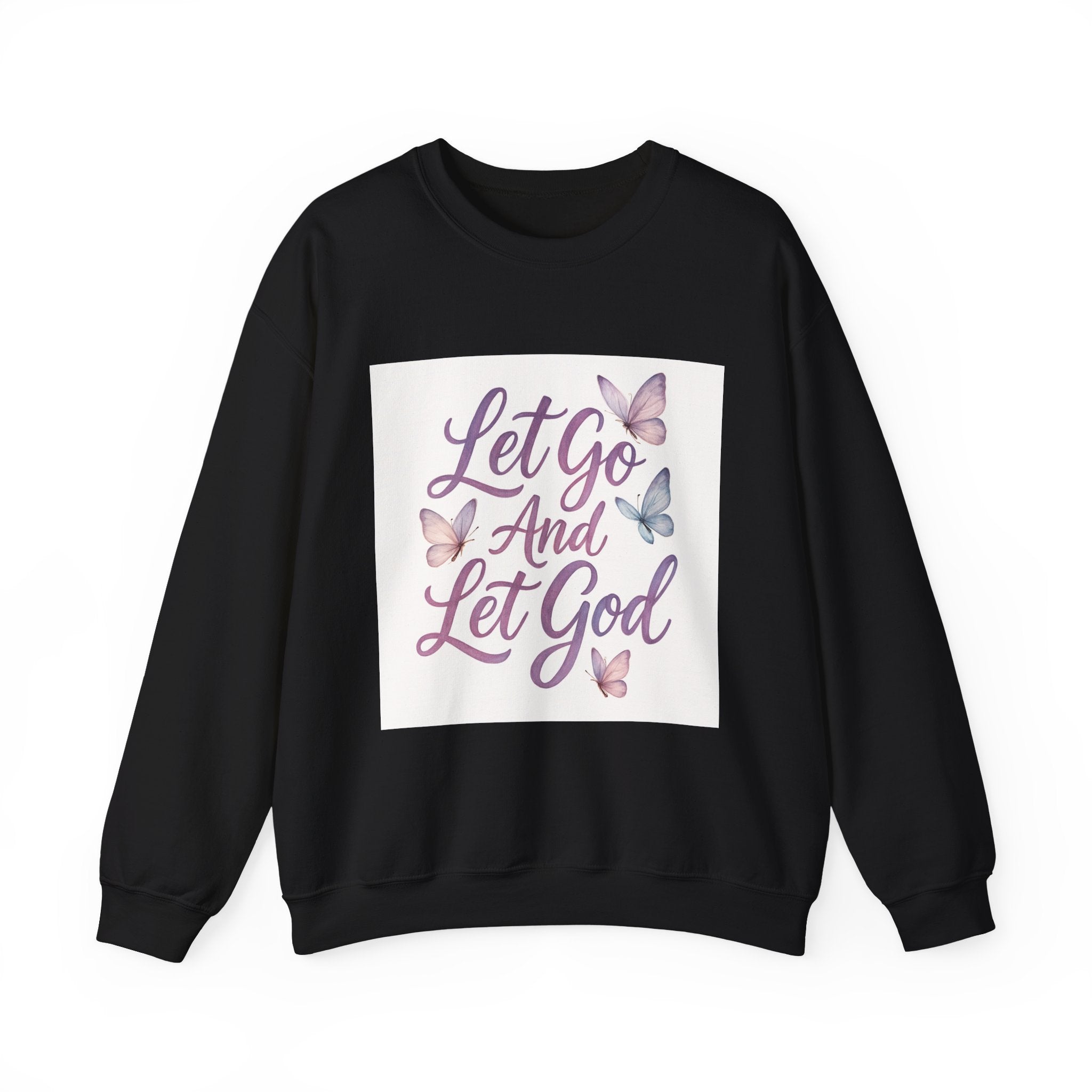 Religious Sweatshirt, Christian Let Go & let God Design, Inspirational Jumper, Unisex Pullover, Religious Apparel, Faith Crewneck, Spiritual