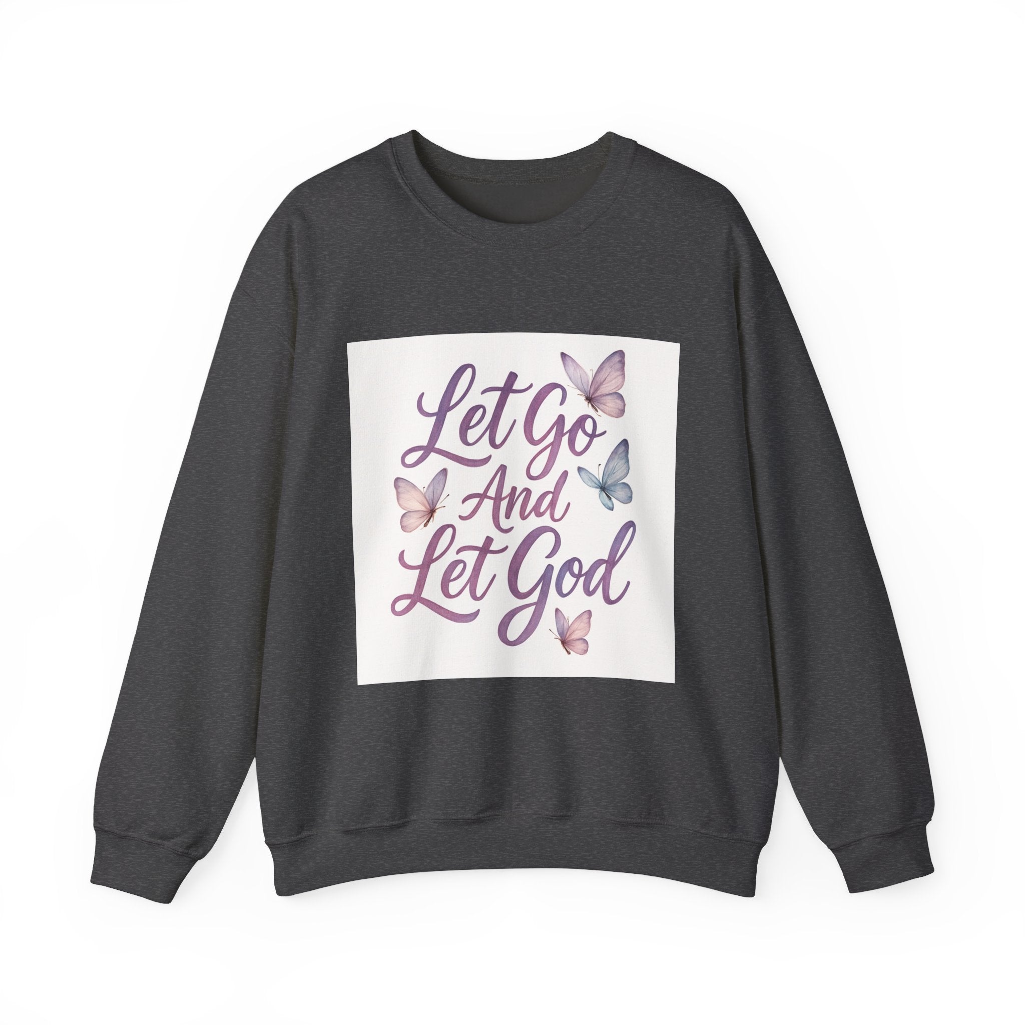 Religious Sweatshirt, Christian Let Go & let God Design, Inspirational Jumper, Unisex Pullover, Religious Apparel, Faith Crewneck, Spiritual